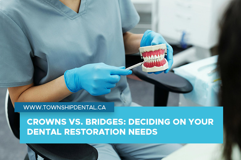 Crowns vs. Bridges: Deciding on Your Dental Restoration Needs