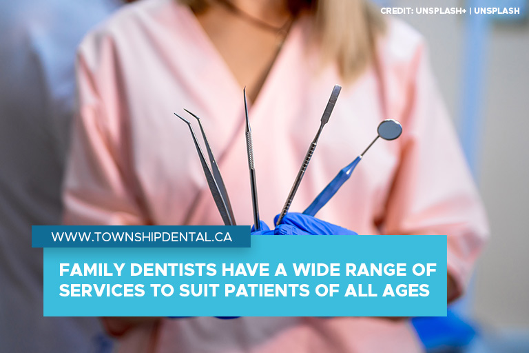 Family dentists have a wide range of services to suit patients of all ages