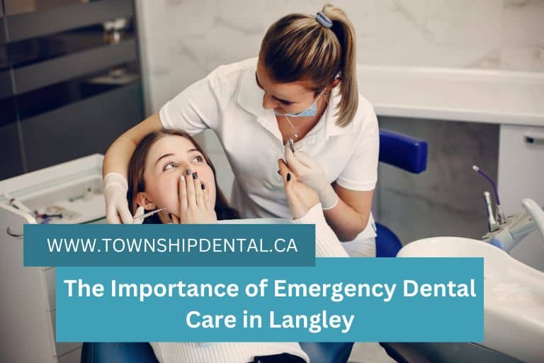 The Importance of Emergency Dental Care in Langley